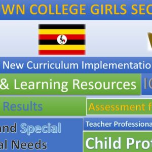 Arua Town College Girls Secondary School New Curriculum Implementation, Teaching and Learning Resources, ICT Club, and Staff Professional Development