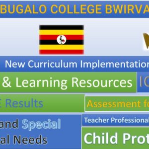 Bugalo College Bwirya, New Curriculum Implementation, Teaching and Learning Resources, ICT Club, Staff Professional Development.