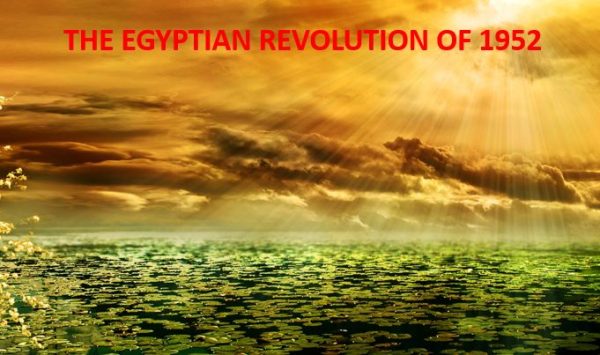 THE EGYPTIAN REVOLUTION OF 1952